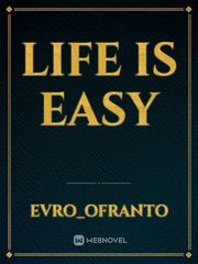 Life Is Easy Book