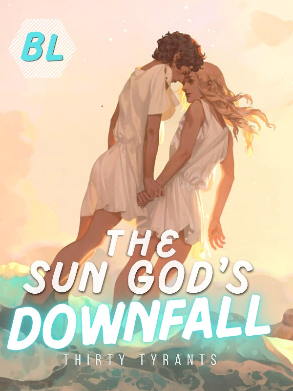 [BL] The Sun God's Downfall Book