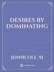Desires By Dominating Book