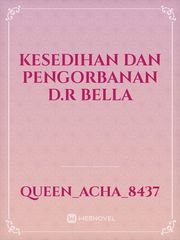 Kesedihan Dan Pengorbanan D.r Bella Book