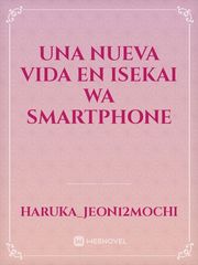 una nueva vida en isekai wa smartphone Book