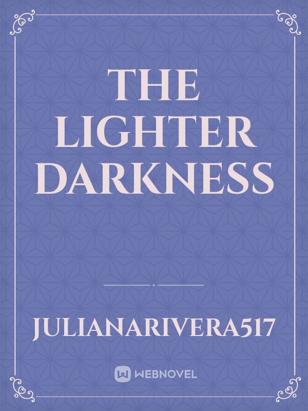 The Lighter Darkness Book