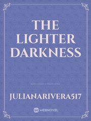 The Lighter Darkness Book