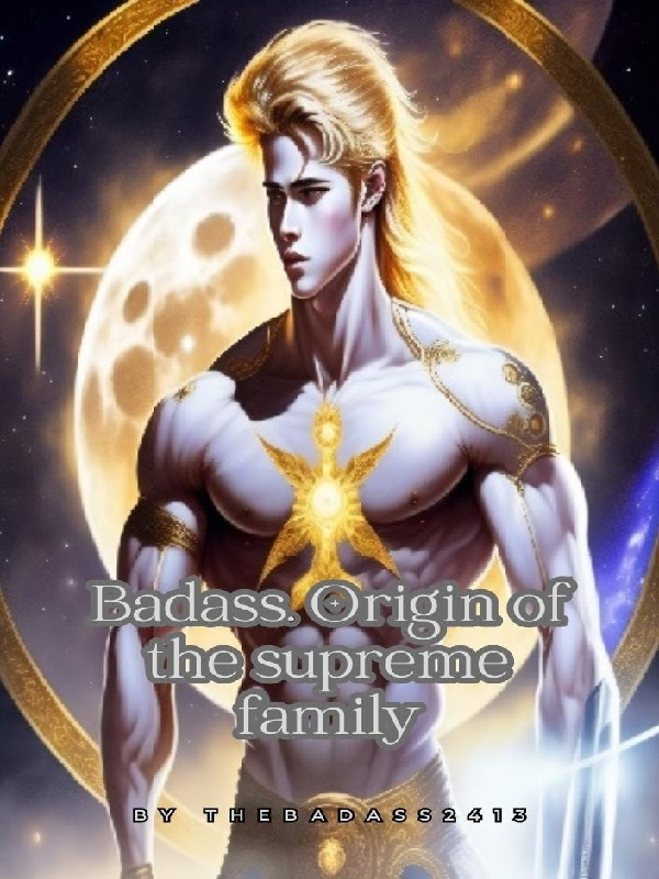 Badass, origin of the supreme family Book