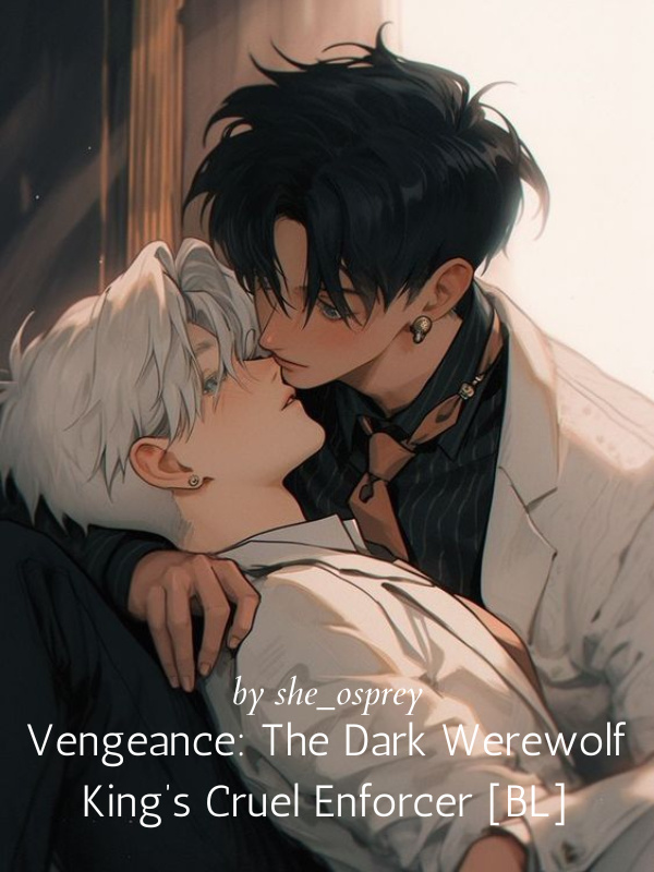Vengeance: The Dark Werewolf King's Cruel Enforcer [BL] Book