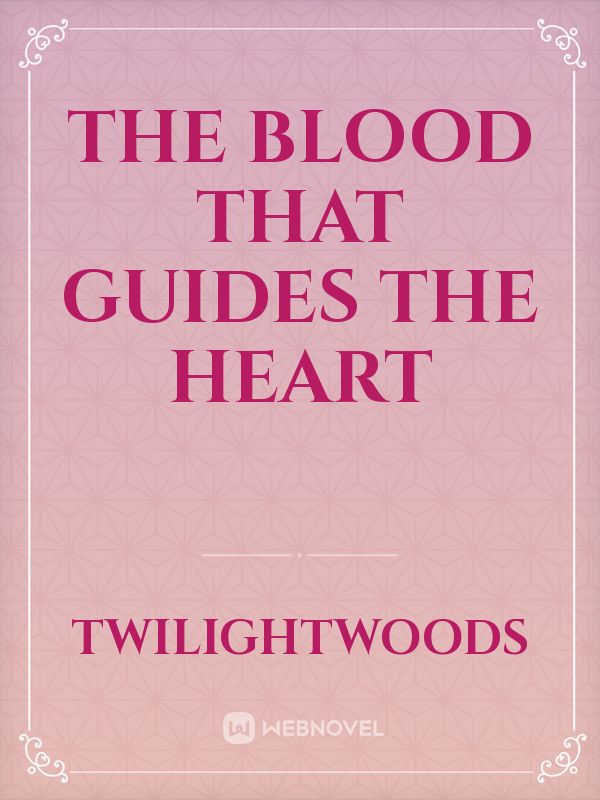 The blood that guides the heart Book