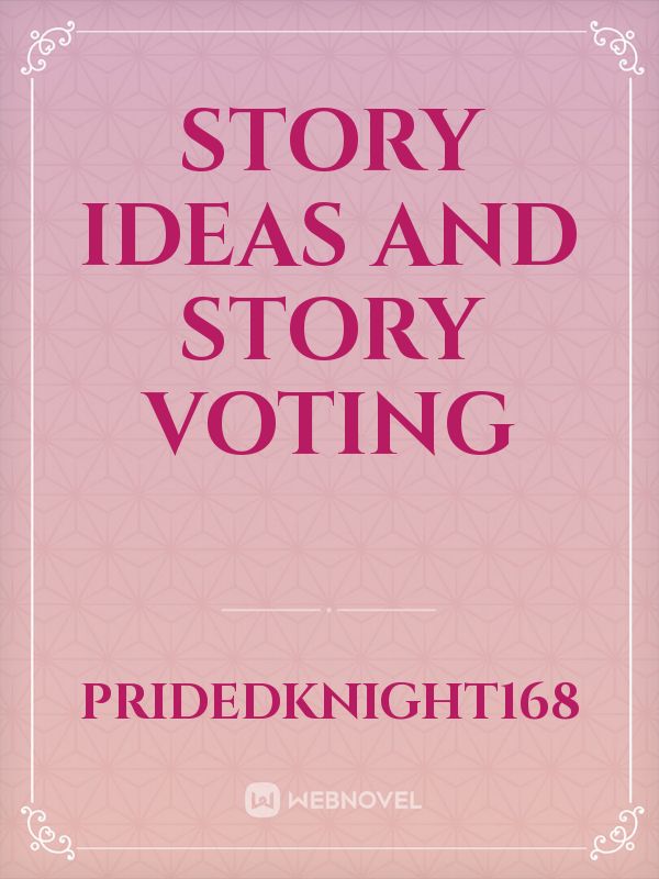 Story Ideas and Story Voting