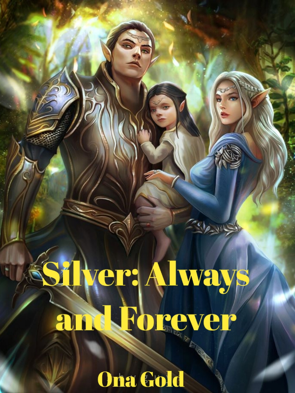 SILVER: Always and forever