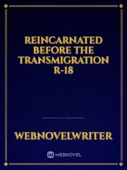 Reincarnated before the Transmigration R-18 Book
