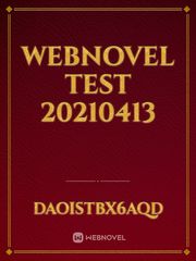 Webnovel test 20210413 Book