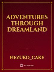 Adventures through Dreamland Book