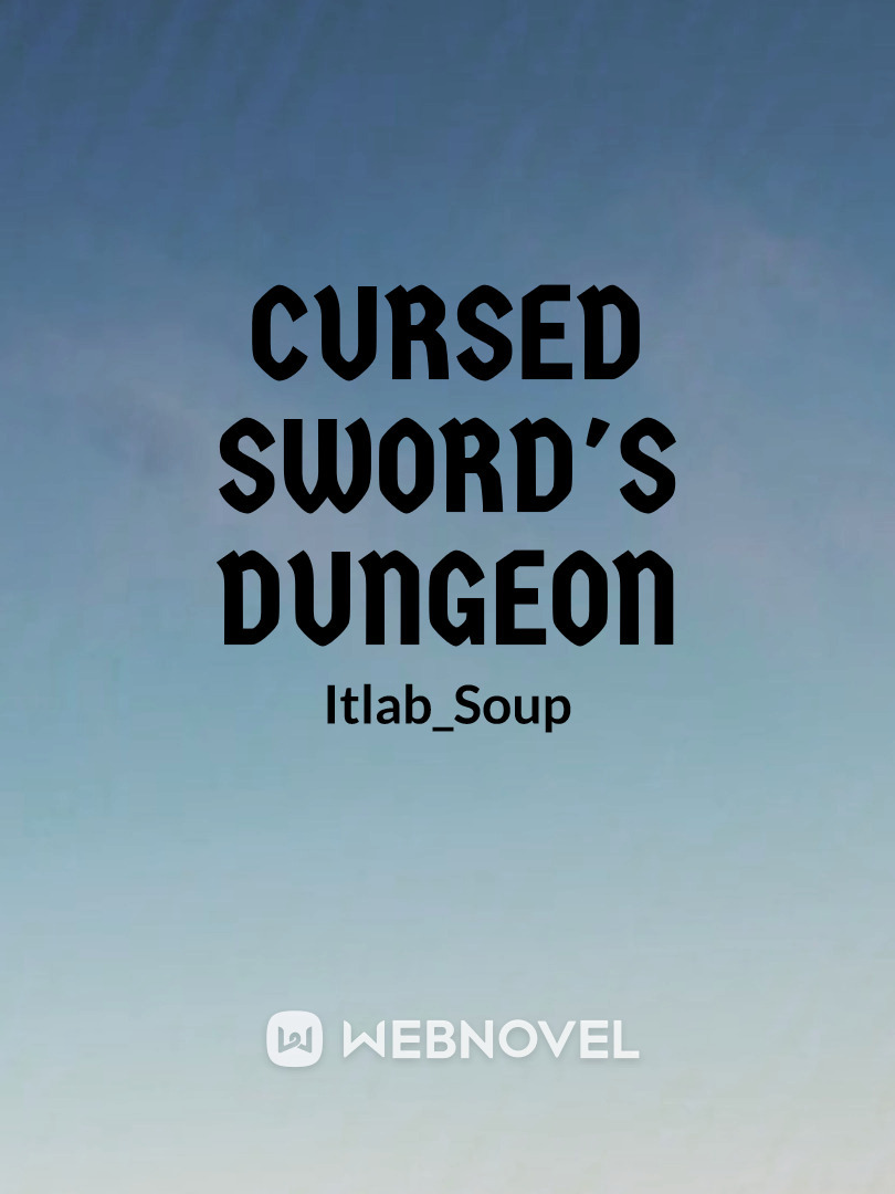 Cursed sword's dungeon