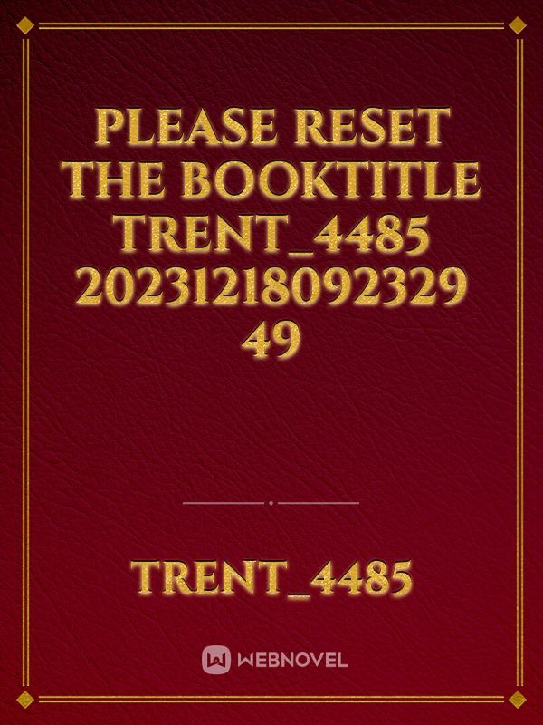 please reset the booktitle Trent_4485 20231218092329 49