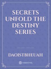 secrets unfold the destiny series Book