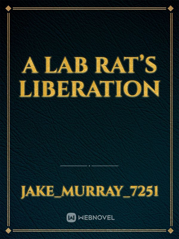 A Lab Rat’s Liberation Book