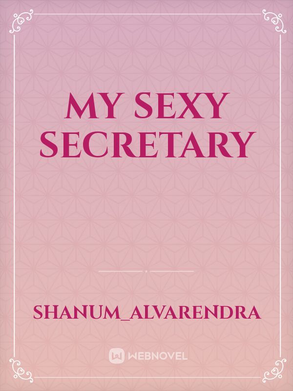 My Sexy Secretary