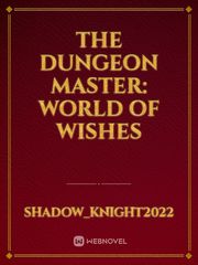 The Dungeon Master: World of wishes Book