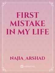 First mistake in My life Book