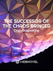 The Successor of The Chaos Bringer Book
