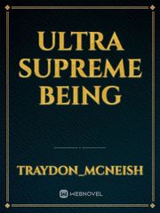 Ultra supreme being Book