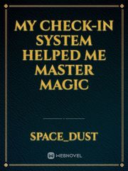 My Check-In System Helped me master Magic Book