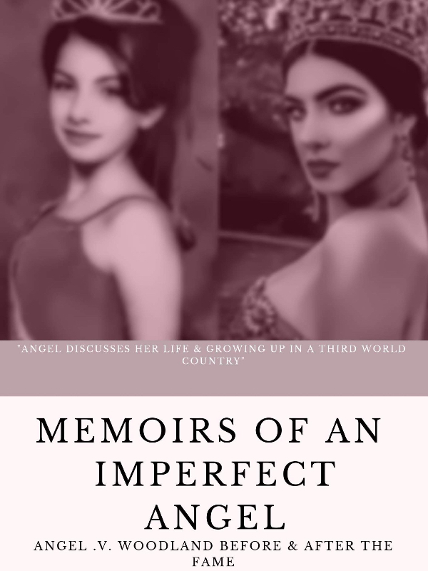 Memoirs of An Imperfect Angel: Angel Woodland Before The Fame