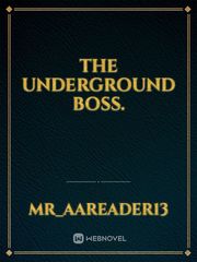 The underground boss. Book