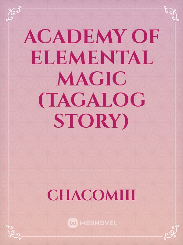 Academy of Elemental Magic (Tagalog Story) Book