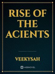 RISE OF THE ACIENTS Book