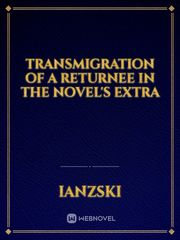 Transmigration of a Returnee in The Novel's Extra Book