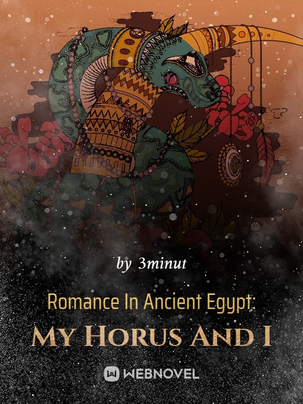 Romance In Ancient Egypt: My Horus And I