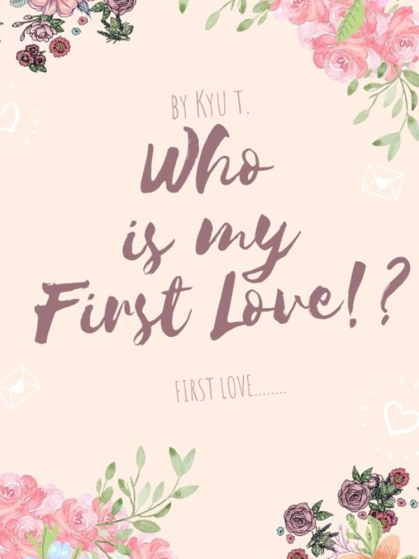 Who is My First Love!? Book