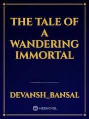The tale of a wandering immortal Book