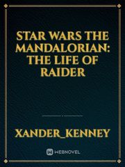 Star Wars The Mandalorian: The Life of Raider Book