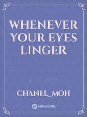 whenever your eyes linger Book