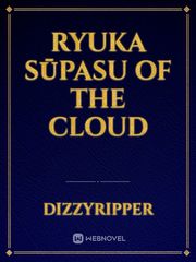 Ryuka Sūpasu of the Cloud Book