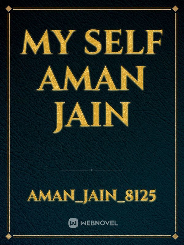 My self Aman jain