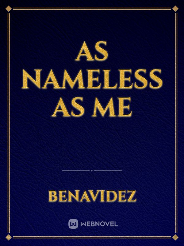 As nameless as me Book