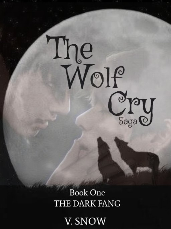The Wolf Cry Saga Book One: The Dark Fang