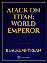 Atack on Titan: World Emperor Book