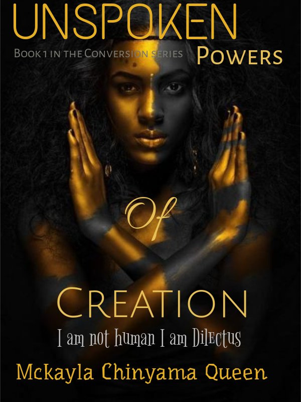 Unspoken- Powers of Creation (book 1 in The Conversion series)