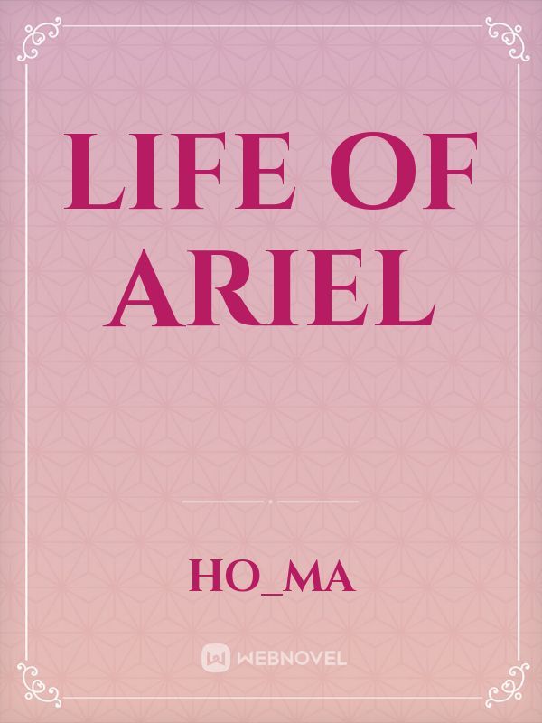 Life of Ariel