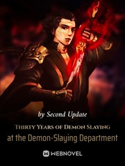 Thirty Years of Demon Slaying at the Demon-Slaying Department Book