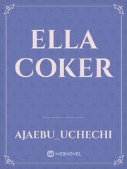 ELLA COKER Book