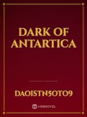 Dark of Antartica Book