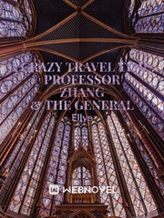 A crazy travel time: Professor Zhang & the General Book