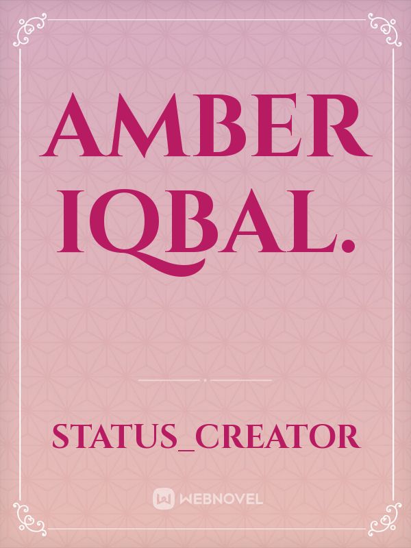 Amber Iqbal.