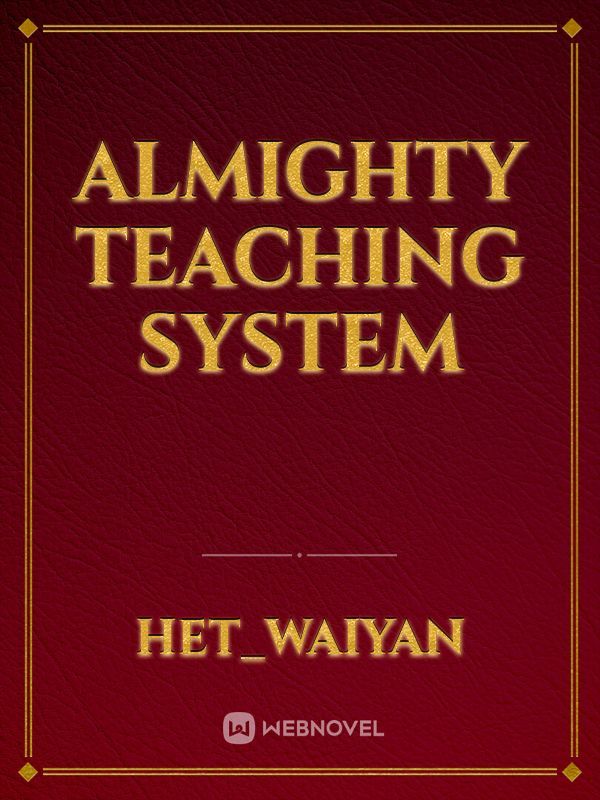 Almighty Teaching System