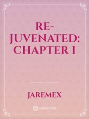 Re-Juvenated: Chapter I Book