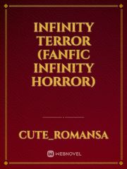 Infinity Terror (Fanfic infinity horror) Book